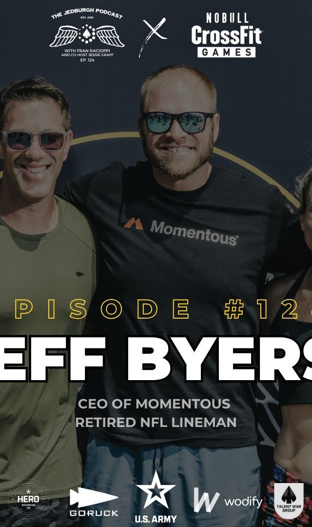 Momentous CEO Jeff Byers on The Jedburgh Podcast with Fran Racioppi and Jessie Graff