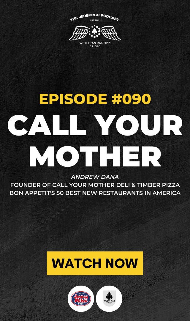 TJP - EP 90 Founder of Call Your Mother Deli & Timber Pizza Andrew Dana