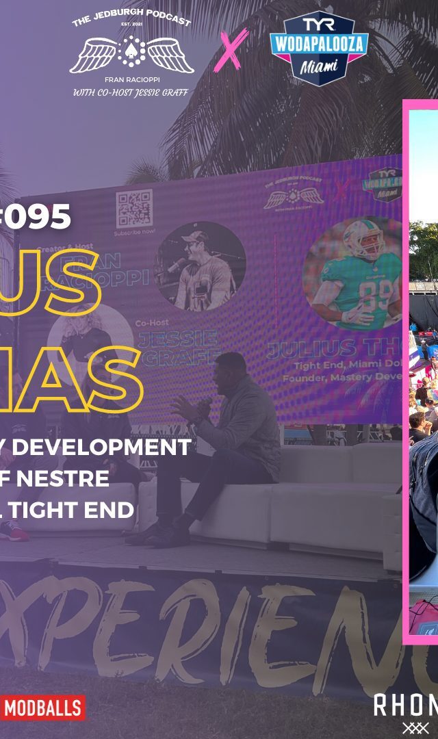 TJP - E95 Julius Thomas, Founder of Mastery Development, Co-Founder of NESTRE, 2x NFL Pro Bowl Tight End