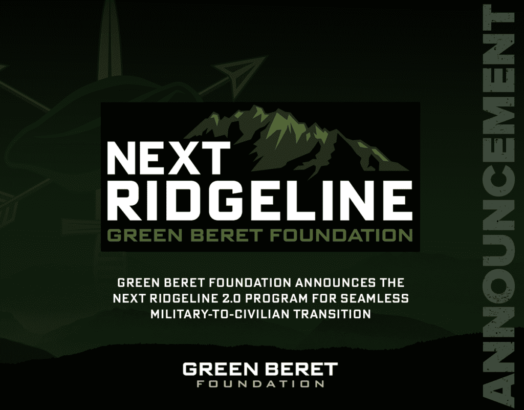 Green Beret Foundation Announces the Next Ridgeline 2.0 Program for Seamless Military-to-Civilian Transition