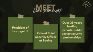 Hostage U.S. President & former VP and Chief Security Officer of the Boeing Company Dave Komendat joins Fran Racioppi on the Jedburgh Podcast