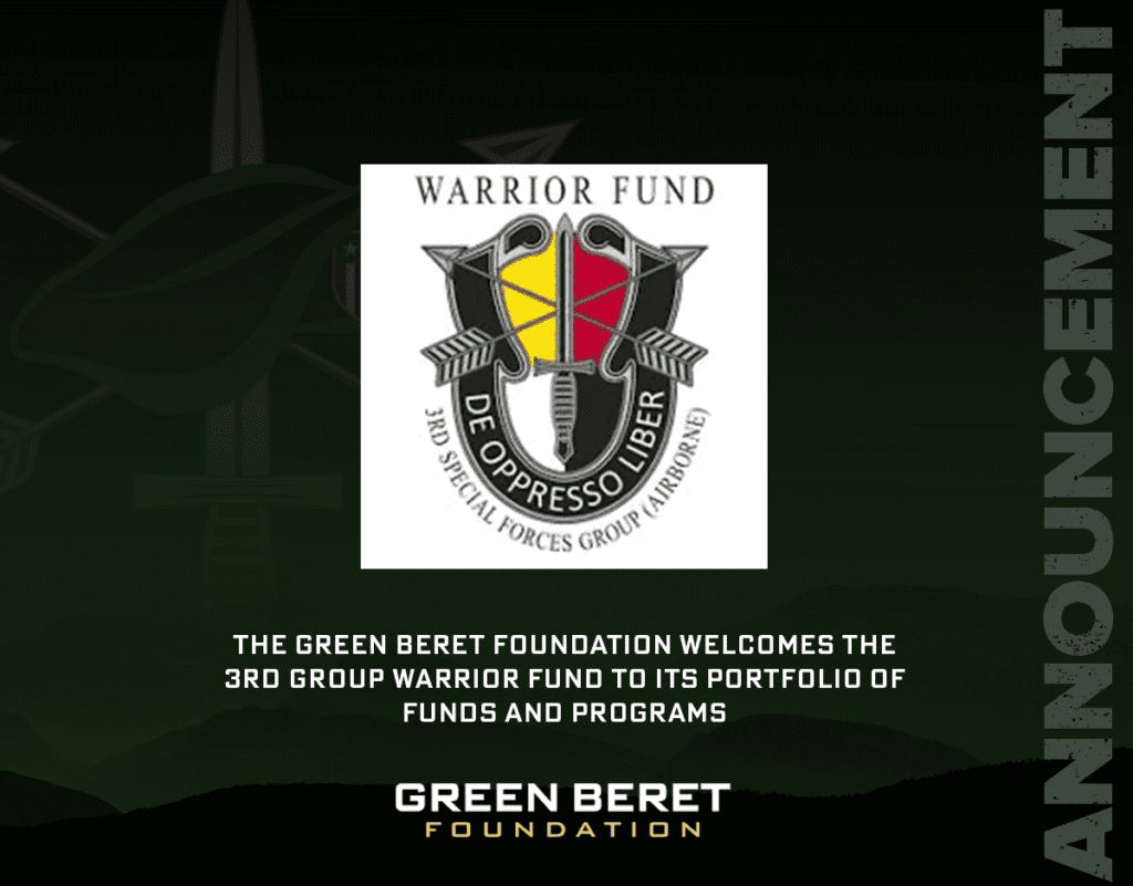 Green Beret Foundation Welcomes the 3rd Group Warrior Fund to its Portfolio of Funds and Programs