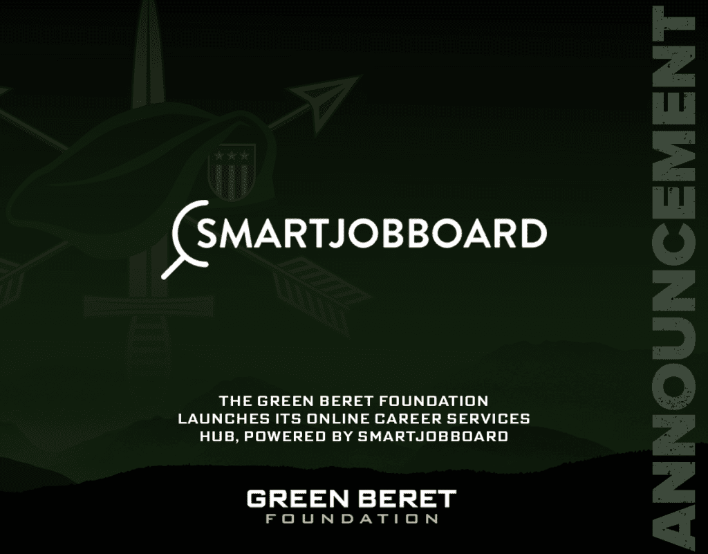 The Green Beret Foundation Launches Its Online Career Services Hub, Powered  by SmartJobBoard