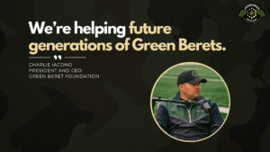 President & CEO of Green Beret Foundation Charlie Iacono joins Fran Racioppi on the Jedburgh Podcast