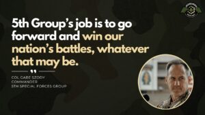 5th Special Forces Group COL Gabe Szody and CSM Travis Esterby joins Fran Racioppi on the Jedburgh Podcast