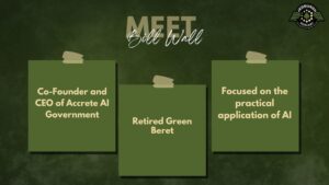 Bill Wall, Co-Founder and CEO of Accrete AI Government, joins Fran Racioppi on the Jedburgh Podcast