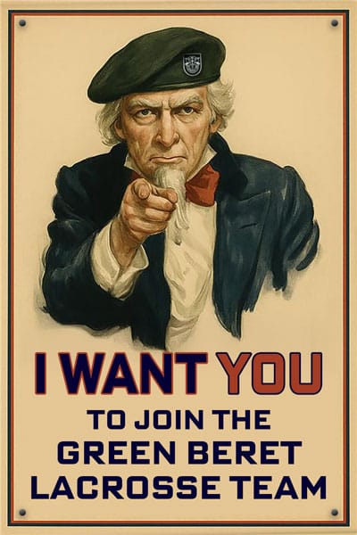 Uncle Sam Wants you for the GBF Lacrosse Team