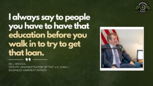 Bill Briggs, Deputy Administrator of the U.S. Small Business Administration, joins Fran Racioppi on the Jedburgh Podcast