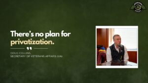 Doug Collins, Secretary of Veteran Affairs, joins Fran Racioppi on the Jedburgh Podcast