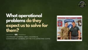 Lieutenant General Greg Anderson, Commanding General of the XVIII Airborne Corps, joins Fran Racioppi on the Jedburgh Podcast