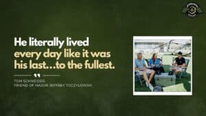 Pamela Patton, Sister of Major Jeffrey Toczylowski, & Tom Schneider, Friend of Major Jeffrey Toczylowski, join Fran Racioppi on the Jedburgh Podcast