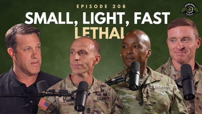 #208: Small, Light, Fast…Lethal – 1st Special Forces Command BG Joseph Wortham, CSM Lee Strong, CW5 Jerry Brown